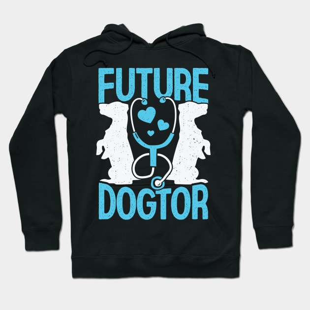 Future Dogtor Veterinarian Vet School Student Gift Hoodie by Dolde08